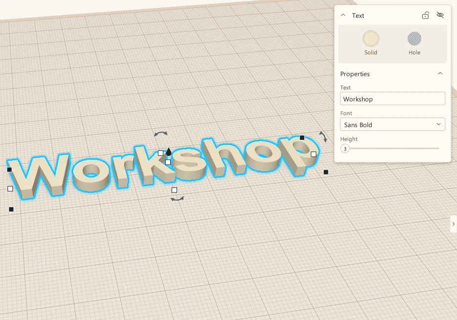 A Text shape reading Workshop, selected, with its properties panel showing the text, the font (Sans Bold) and a height of 3.